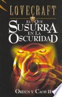El que susurra en la oscuridad