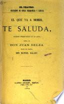 El que va a morir, te saluda