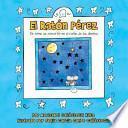 El Raton Perez: de Como Se Convirtio En El Raton de Los Dientes