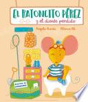 El Ratoncito Pérez Y El Diente Perdido