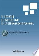 El registro de asociaciones en la España constitucional.