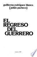 El regreso del guerrero