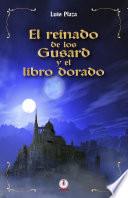 El reinado de los Gusard y el libro dorado