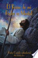 El Reino de mi Padre es Mental