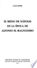 El reino de Nápoles en la época de Alfonso el Magnánimo