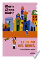 El Reino Del Revés / the Kingdom of the Reversed