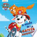 El Rescate de la Gatita Chiquitita: Patrulla Canina
