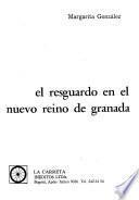 El resguardo en el Nuevo Reino de Granada