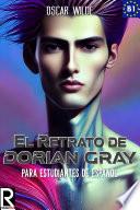 El retrato de Dorian Gray para estudiantes de español. Nivel B1. Intermedio