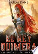 El Rey Quimera 2