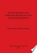 El ritual funerario en la prehistoria reciente en el sur de la península ibérica