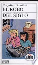 El robo del siglo