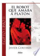 El robot que amaba a Platón