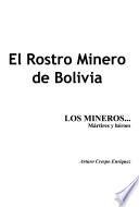 El rostro minero de Bolivia