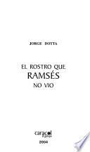 El rostro que Ramsés no vio