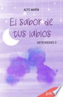 El sabor de tus labios (Siete noches 3)