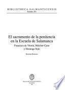 El sacramento de la penitencia en la Escuela de Salamanca