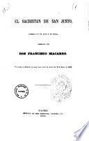 El sacristan de San Justo comedia en un acto y en prosa arreglada por don Francisco Macarro