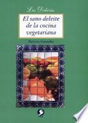 El Sano deleite de la cocina vegetariana
