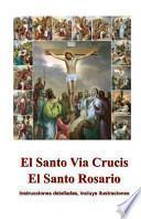 El Santo Via Crucis, el Santo Rosario