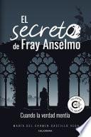 El secreto de Fray Anselmo