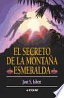 El Secreto De La Montana Esmeralda