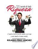 El secreto de toda RIQUEZA
