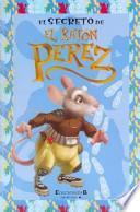 El Secreto del Raton Perez