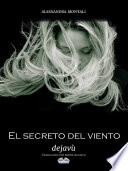 El Secreto Del Viento - Deja Vù