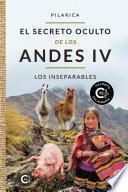 El secreto oculto de los Andes IV: Los inseparables