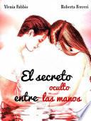 El secreto oculto entre las manos