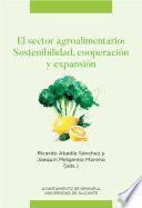 El sector agroalimentario: sostenibilidad, cooperación y expansión