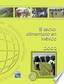 El sector alimentario en México 2002