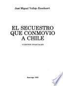 El secuestro que conmovió a Chile
