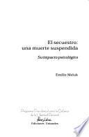 El secuestro--una muerte suspendida
