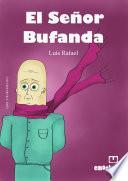 El Senor Bufanda