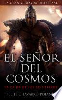 EL SEÑOR DEL COSMOS