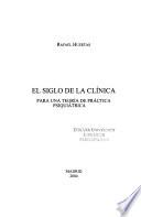 El siglo de la clínica