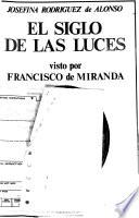 El siglo de las luces visto por Francisco de Miranda