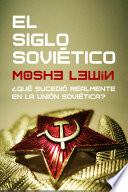 El siglo soviético