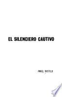 El silenciero cautivo