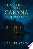 El Silencio De La Cabaña