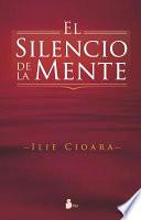 El silencio de la mente / The Silence of the Mind