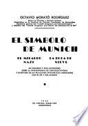 El símbolo de Munich, El milagro nazi, La bola de nieve