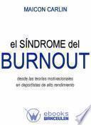 El síndrome de Burnout desde las teorías motivacionales en deportistas de alto rendimiento