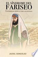 El Síndrome del Fariseo