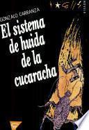 El sistema de huida de la cucaracha
