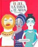 El Sol, la Luna y el Agua