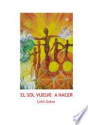 EL SOL VUELVE A NACER