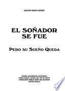 El soñador se fue pero su sueño queda